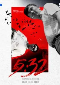 5:32 (сериал, 2021) 1 сезон смотреть онлайн на Лордфильм